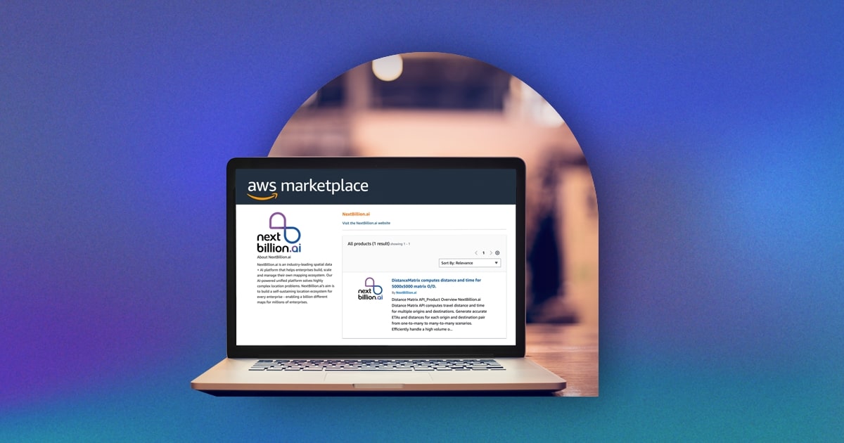 NextBillion.ai, Now on AWS Marketplace