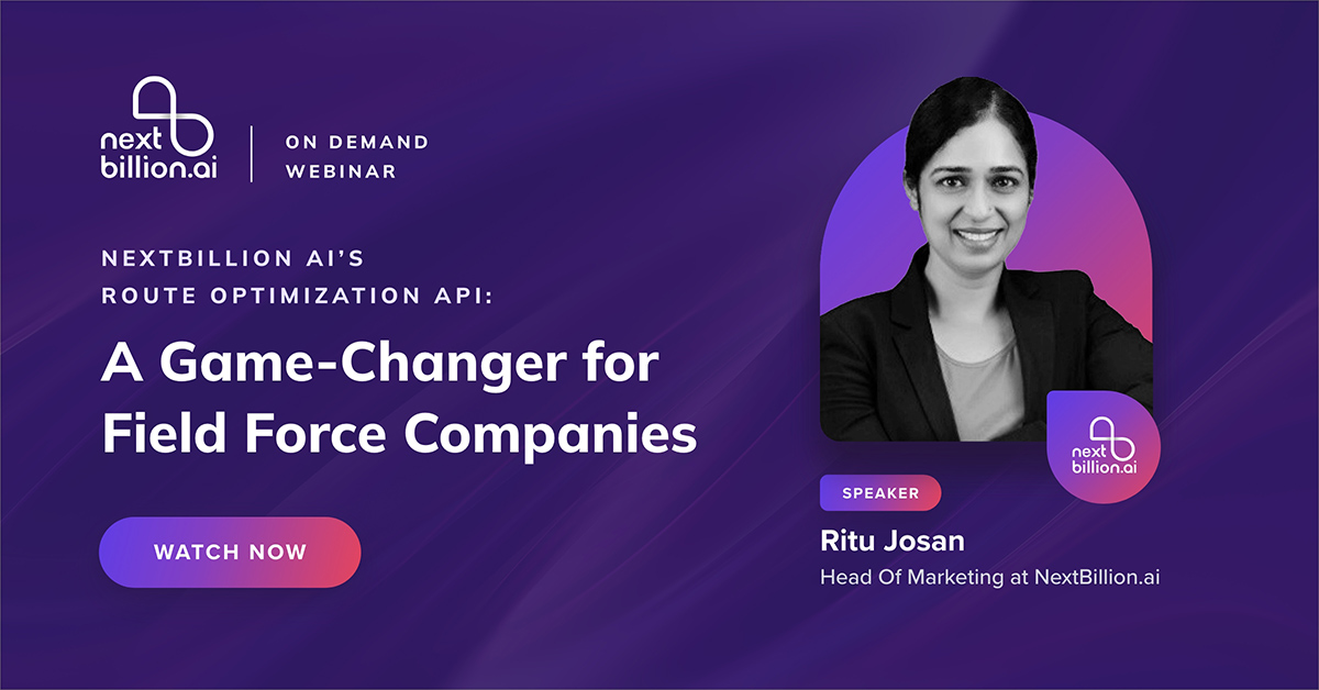 NextBillion.ai's Route Optimization API A GameChanger for Field Force