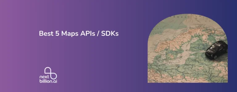 Best 5 Maps APIs / SDKs