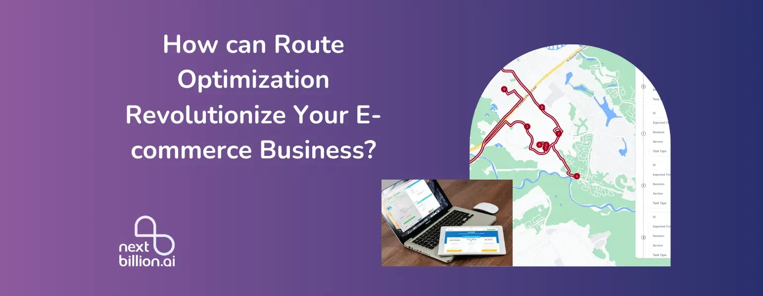 How can Route Optimization Revolutionize Your E-commerce Business?