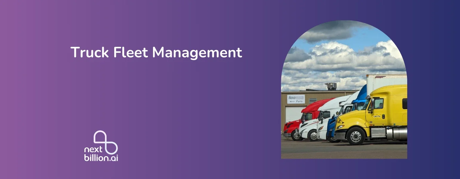 Truck fleet management