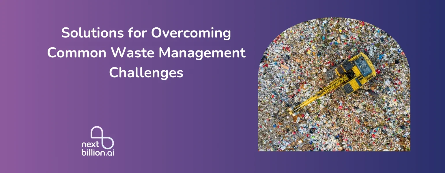 Solutions for Overcoming Common Waste Management Challenges